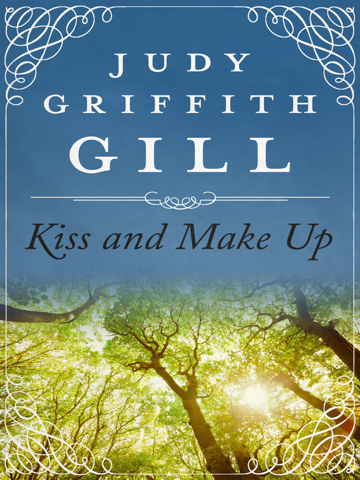 Title details for Kiss and Make Up by Judy Griffith Gill - Available